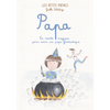 Couverture du livre Papa – La recette magique pour avoir un papa fantastique – poème illustré à offrir à son papa